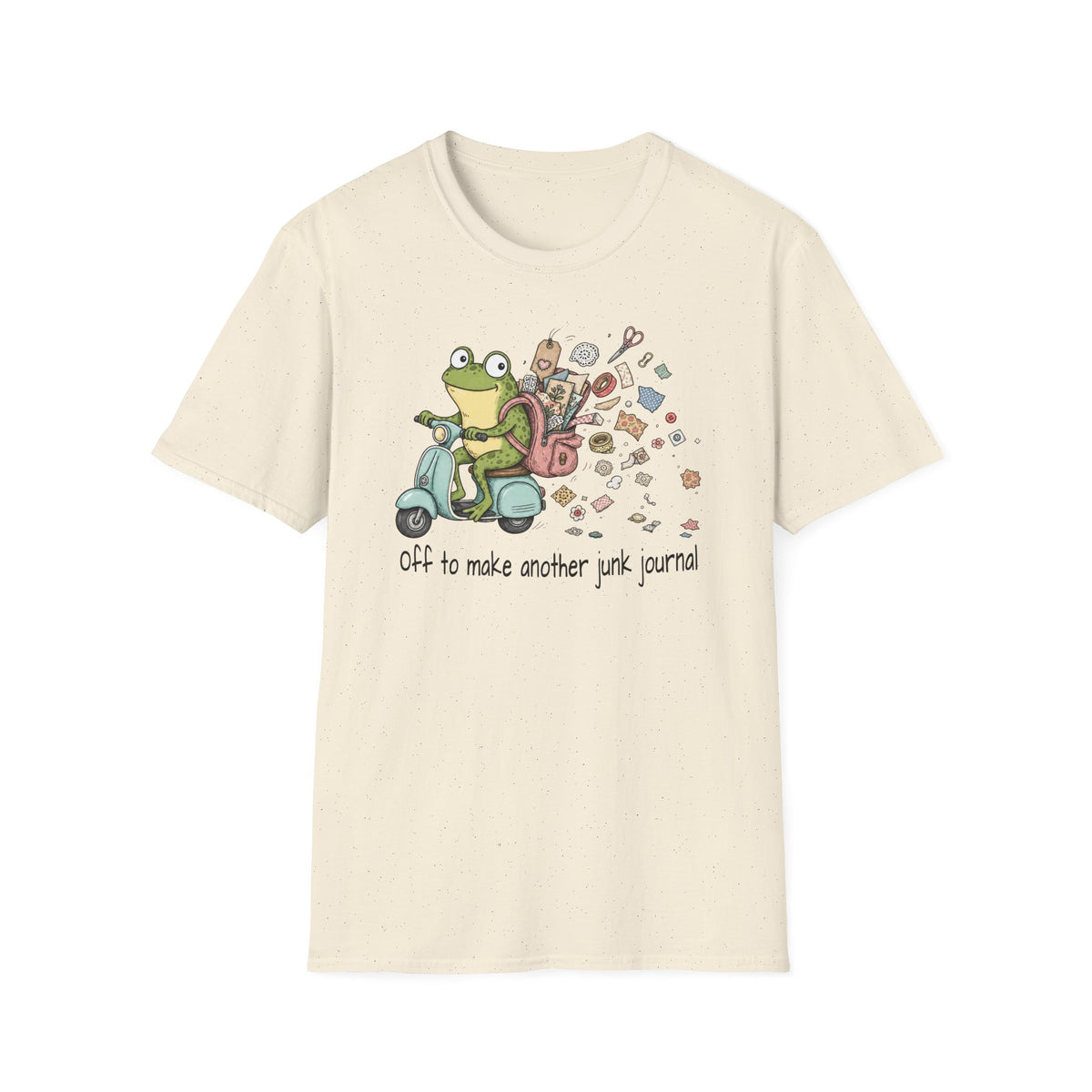 Off to Make Another Junk Journal - T-Shirt
