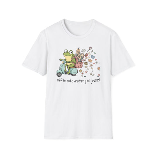 Off to Make Another Junk Journal - T-Shirt