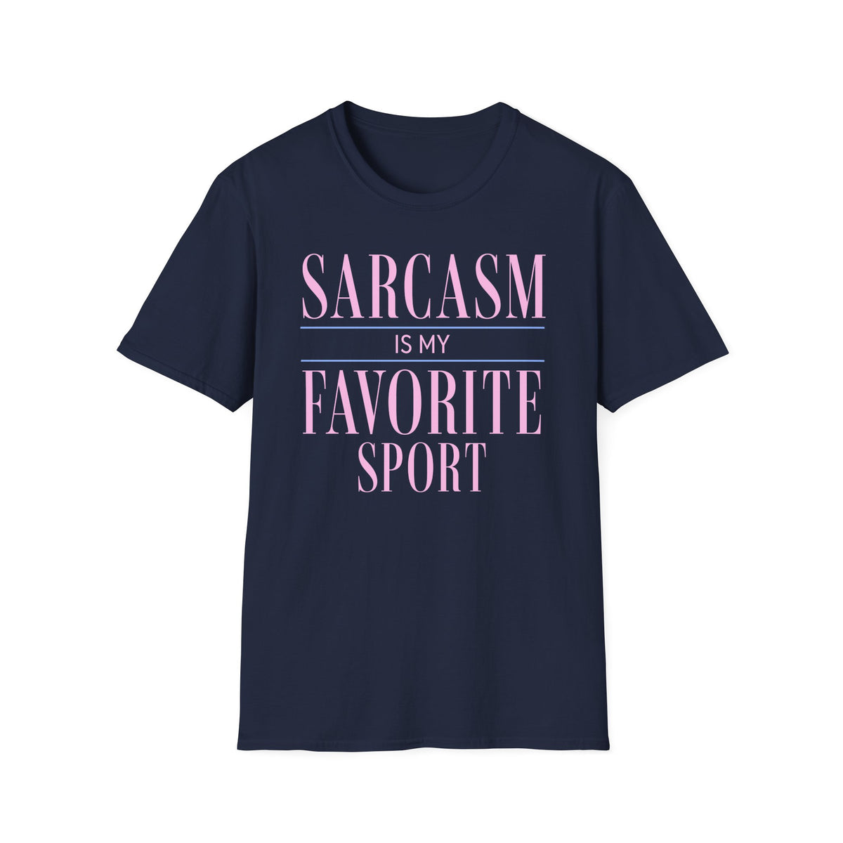 Black Gildan 64000 T-shirt with Sarcasm Is My Favorite Sport design printed on the front.