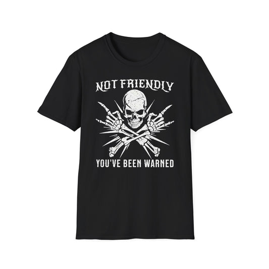 Not Friendly Warning - T-Shirt
